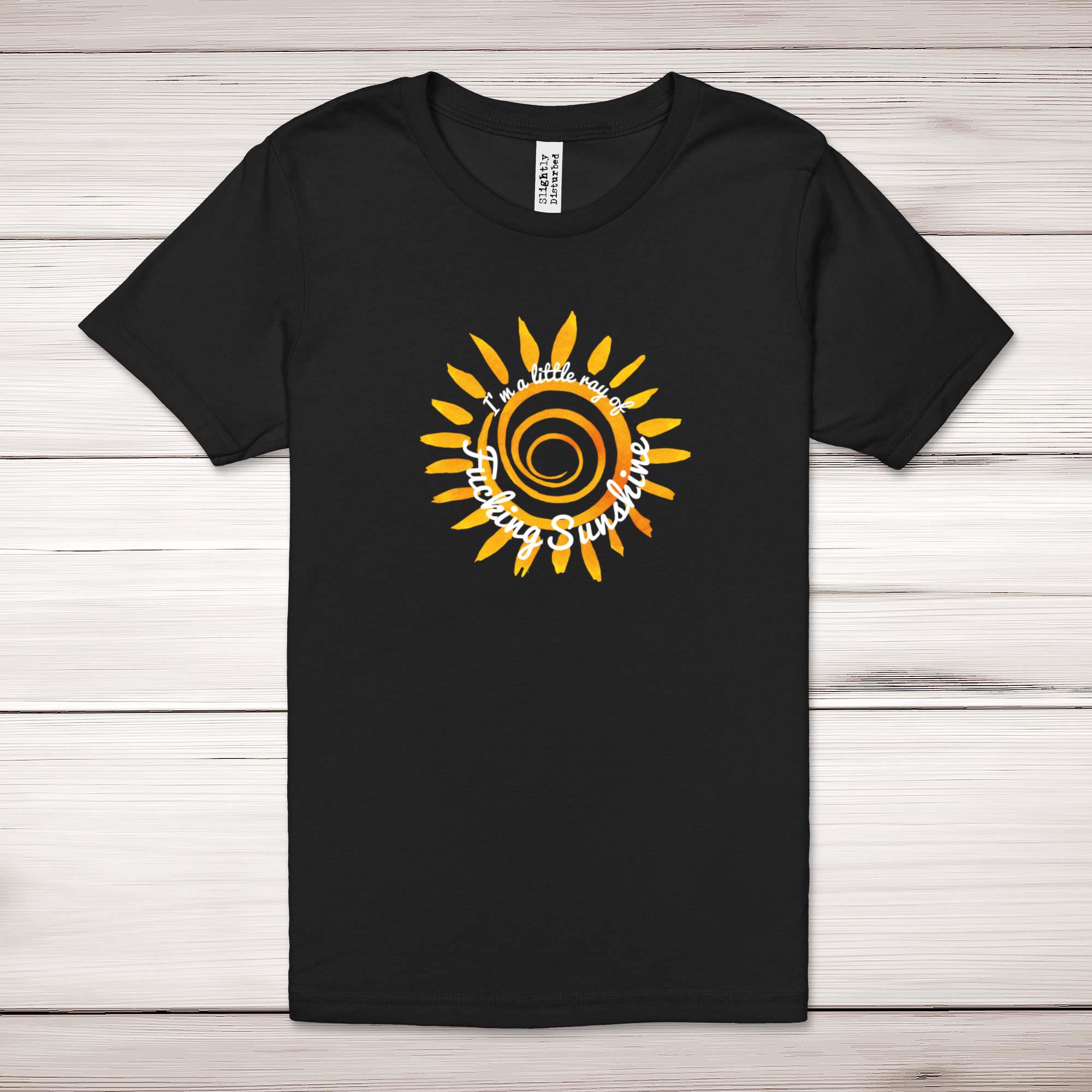 I'm A Little Ray Of F*cking Sunshine Adult T-Shirt - Picture 6 of 13