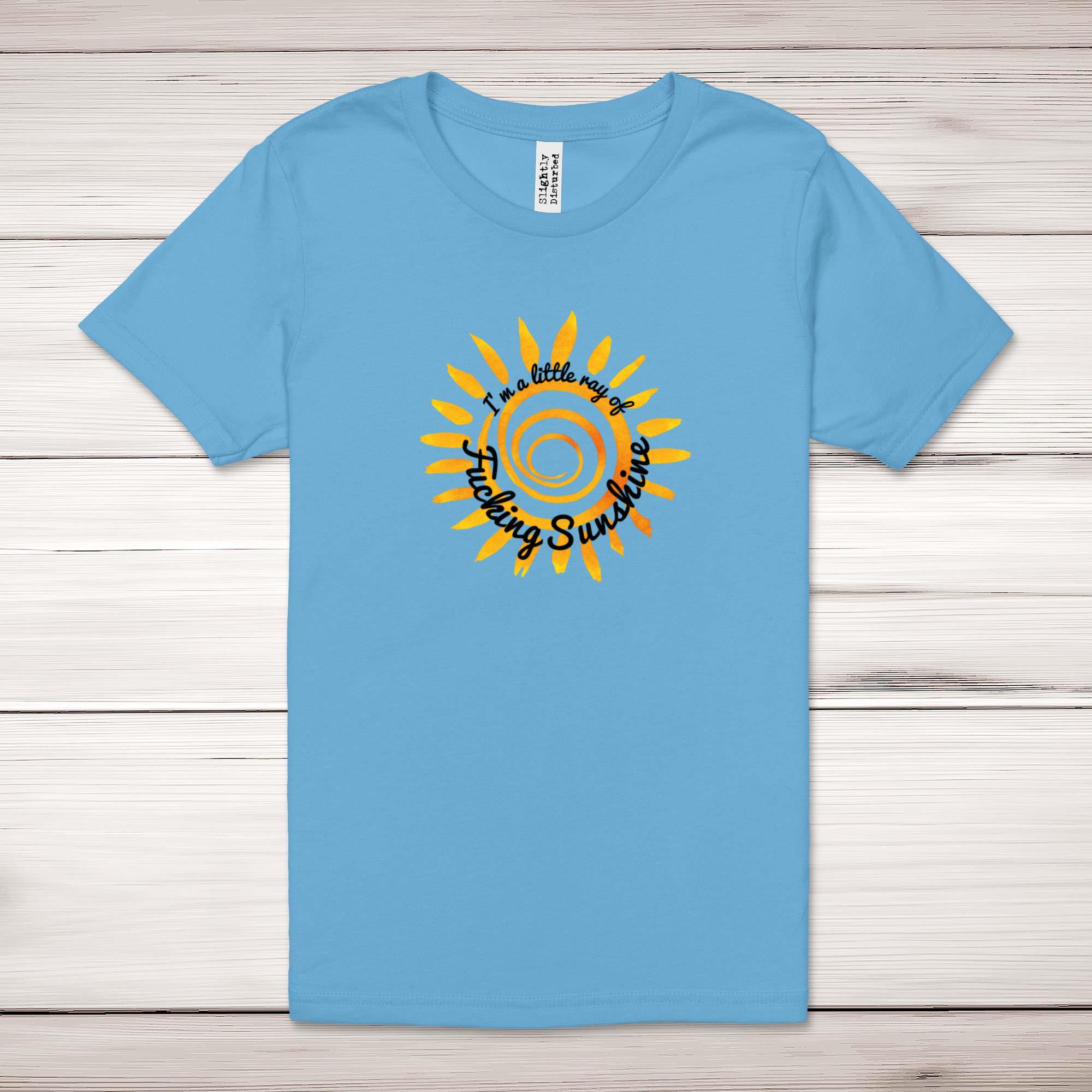 I'm A Little Ray Of F*cking Sunshine Adult T-Shirt - Picture 11 of 13