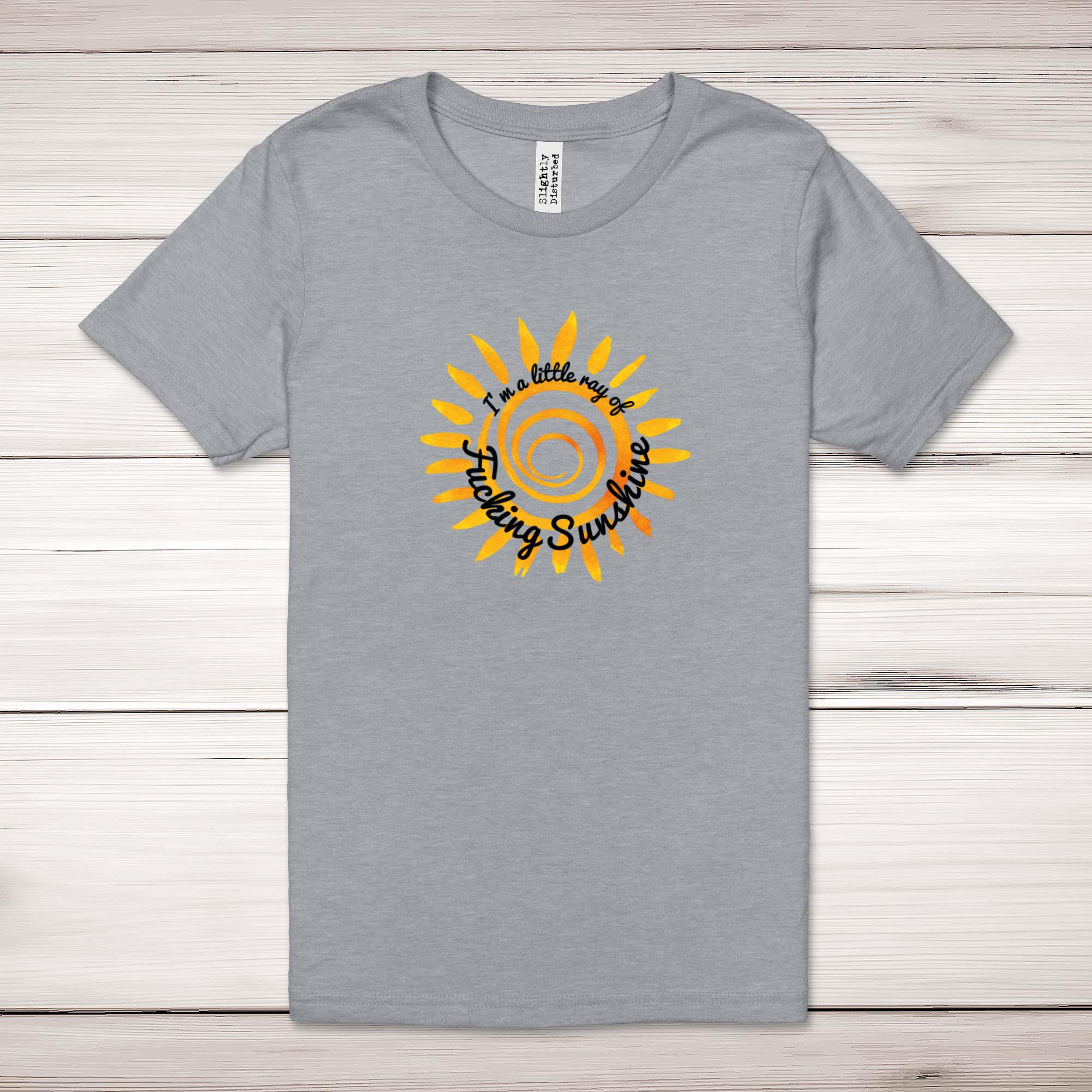 I'm A Little Ray Of F*cking Sunshine Adult T-Shirt - Picture 5 of 13