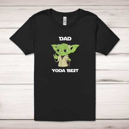Dad Yoda Best - Geeky Adult T-Shirt - Slightly Disturbed