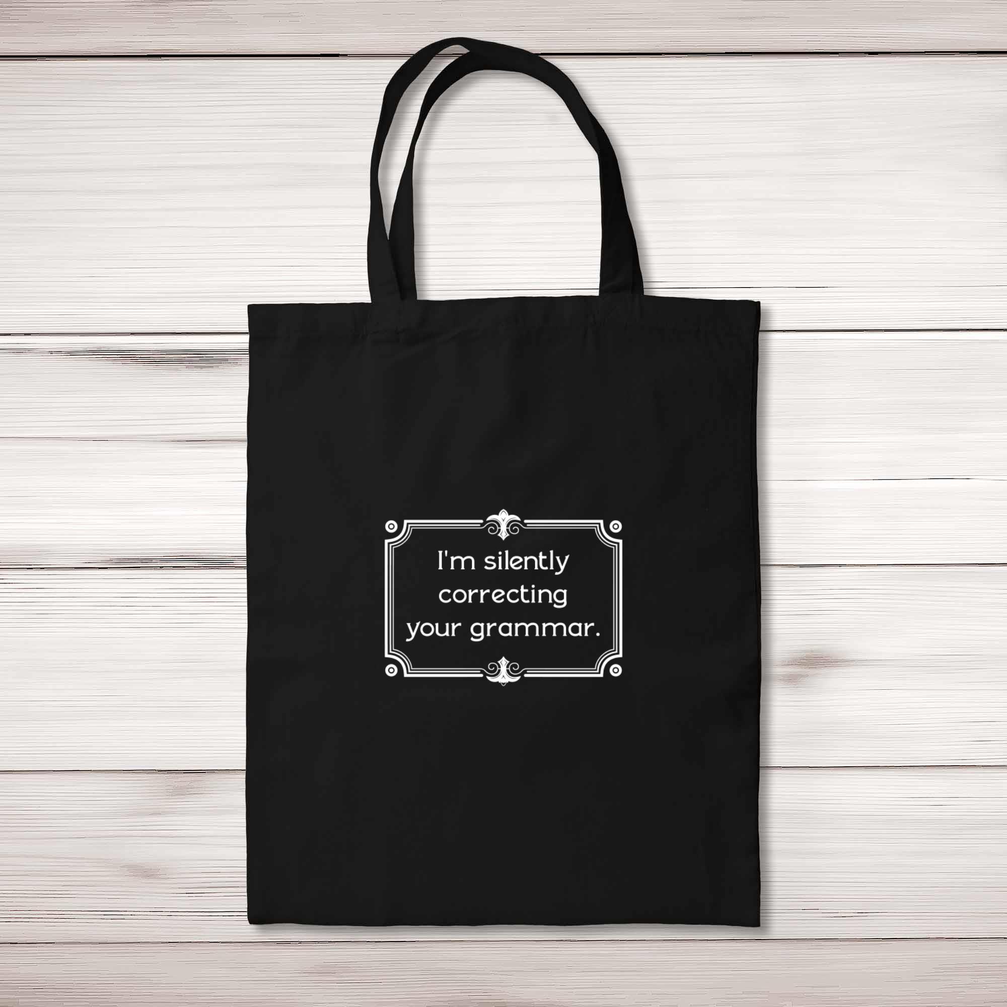 I'm Silently Correcting Your Grammar Tote Bag - Bild 3 von 6