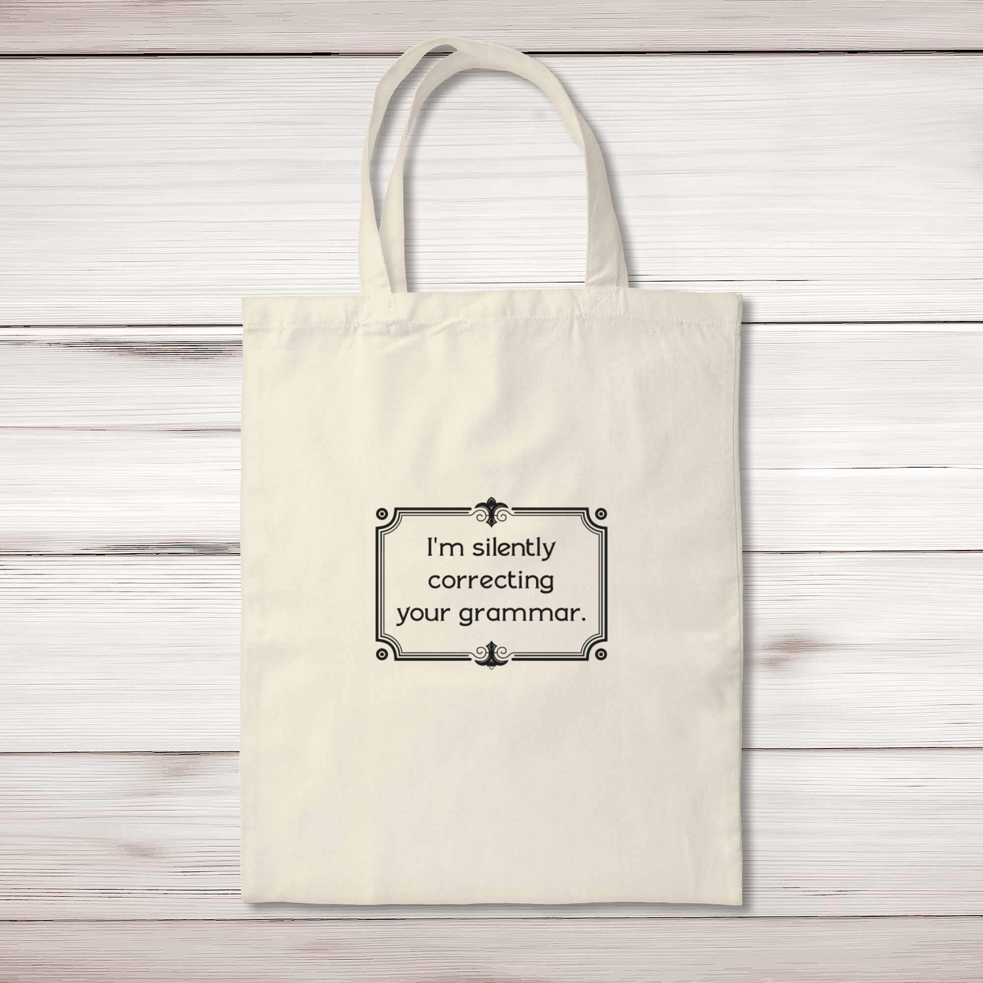 I'm Silently Correcting Your Grammar Tote Bag - Bild 6 von 6