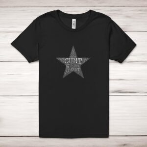 Cunt Star - Rude Adult T-Shirts - Slightly Disturbed - Image 1 of 12