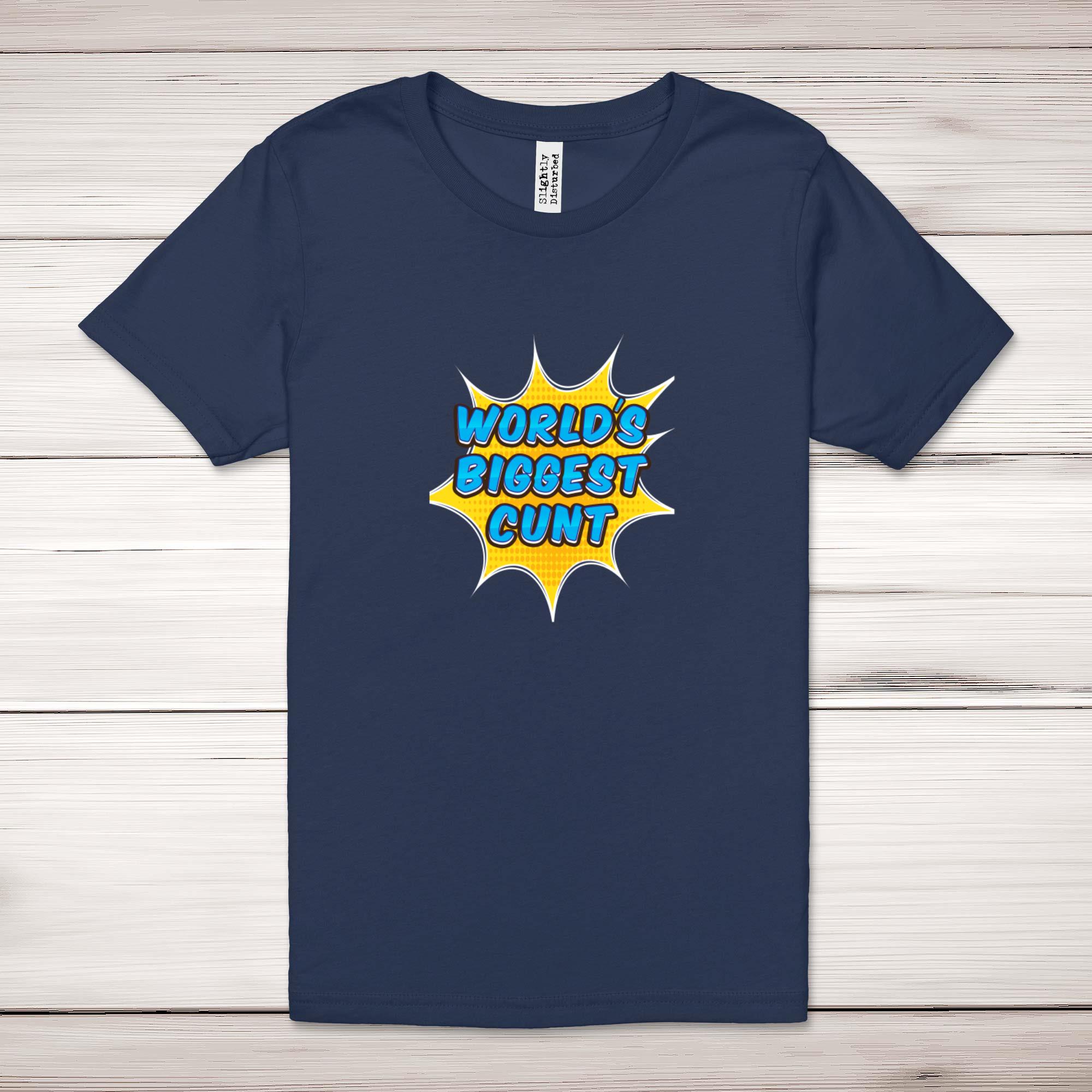 World's Biggest C*nt Adult T-Shirt - Picture 9 of 13