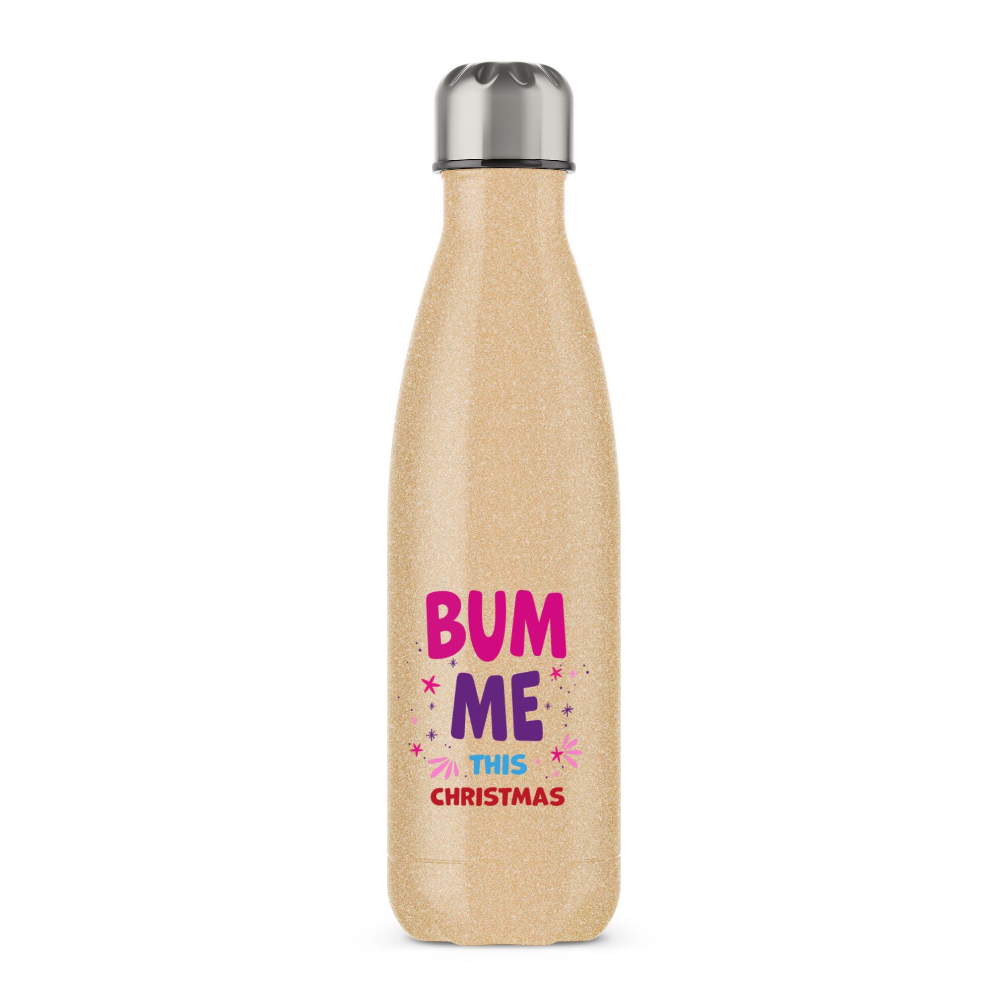 Bum Me This Christmas - Rude Water Bottles - Slightly Disturbed - Image 6 of 6