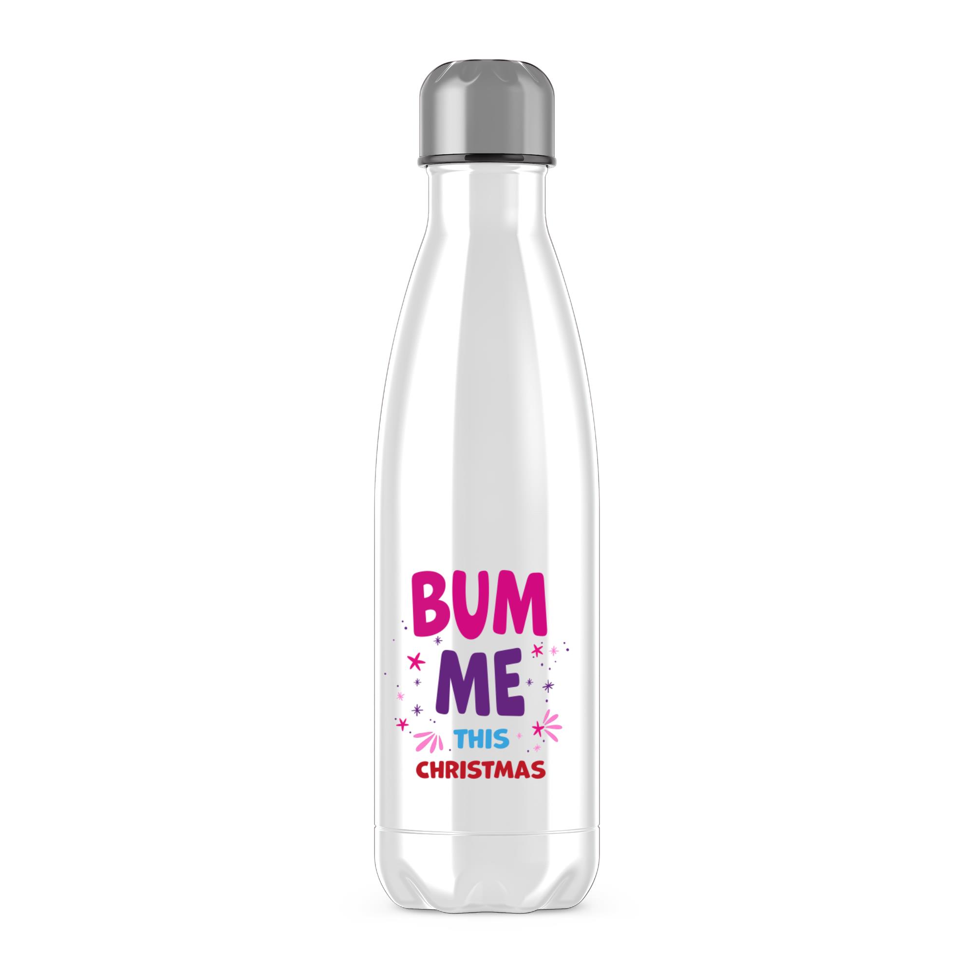 Bum Me This Christmas - Rude Water Bottles - Slightly Disturbed - Image 2 of 6
