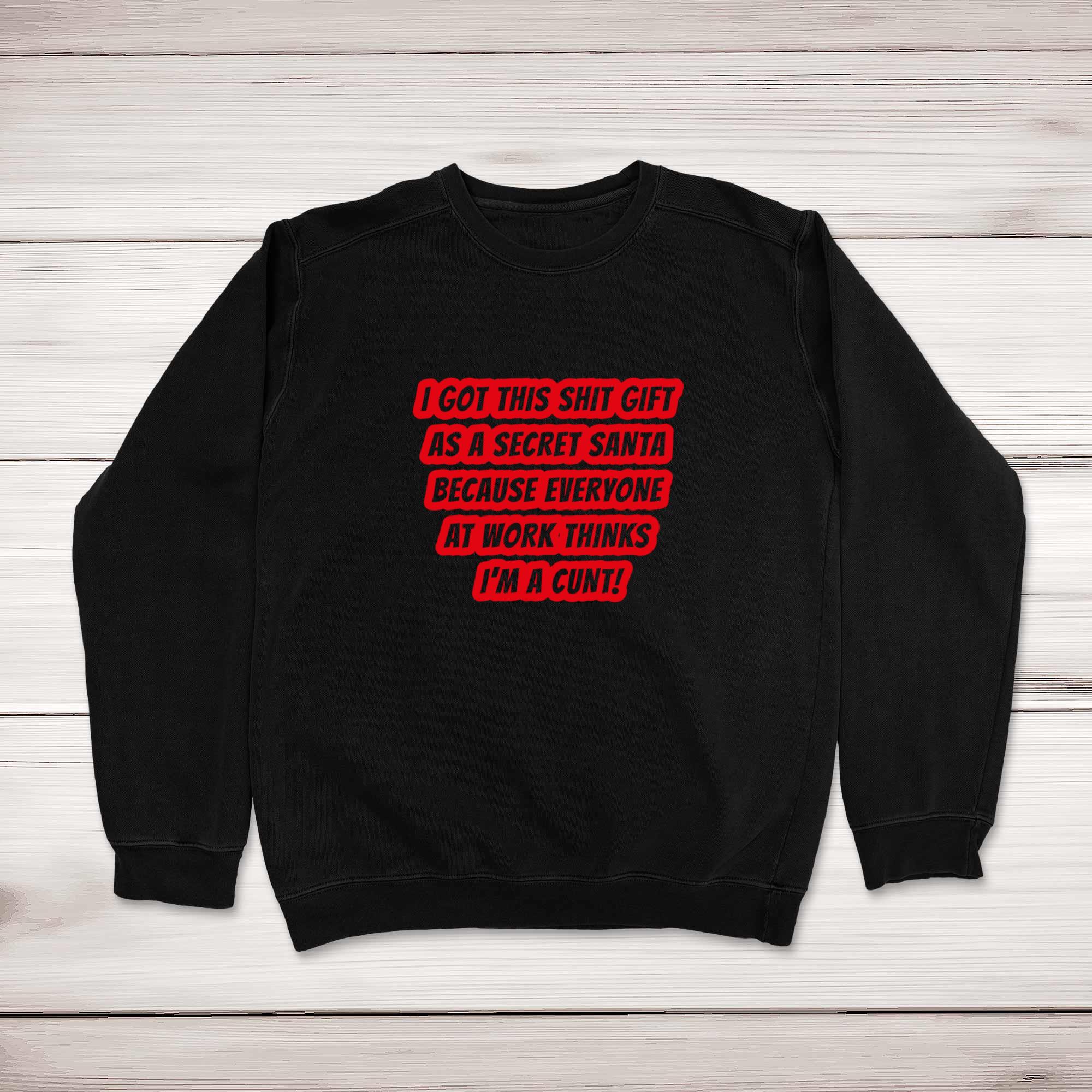 Secret Santa - Everyone Thinks I'm A C*nt Christmas Jumper - Picture 2 of 3