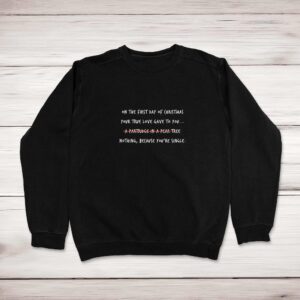 On The First Day of Christmas - Novelty Sweatshirts - Slightly Disturbed - Image 1 of 2
