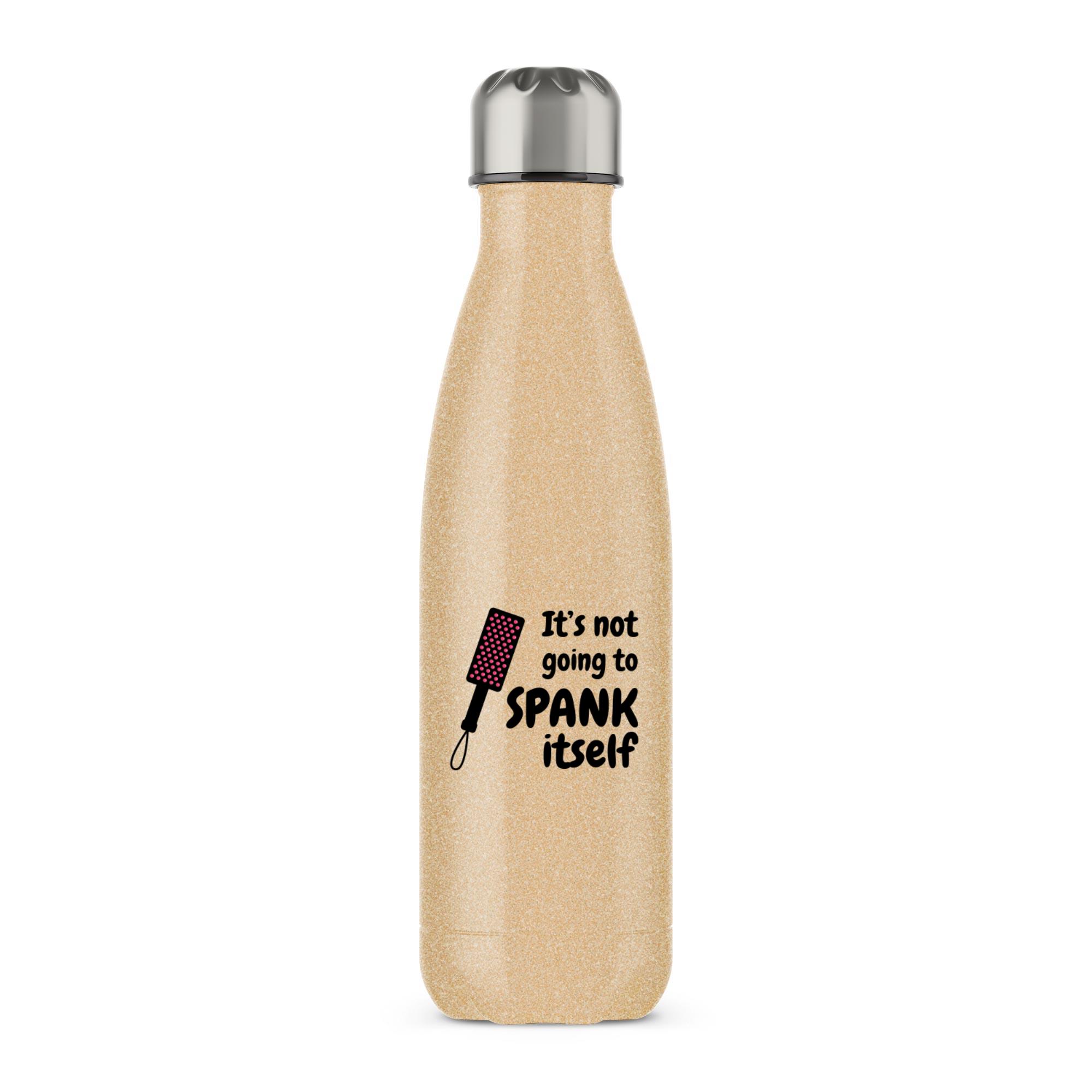 Not Going to Spank Itself - Rude Water Bottles - Slightly Disturbed - Image 5 of 5