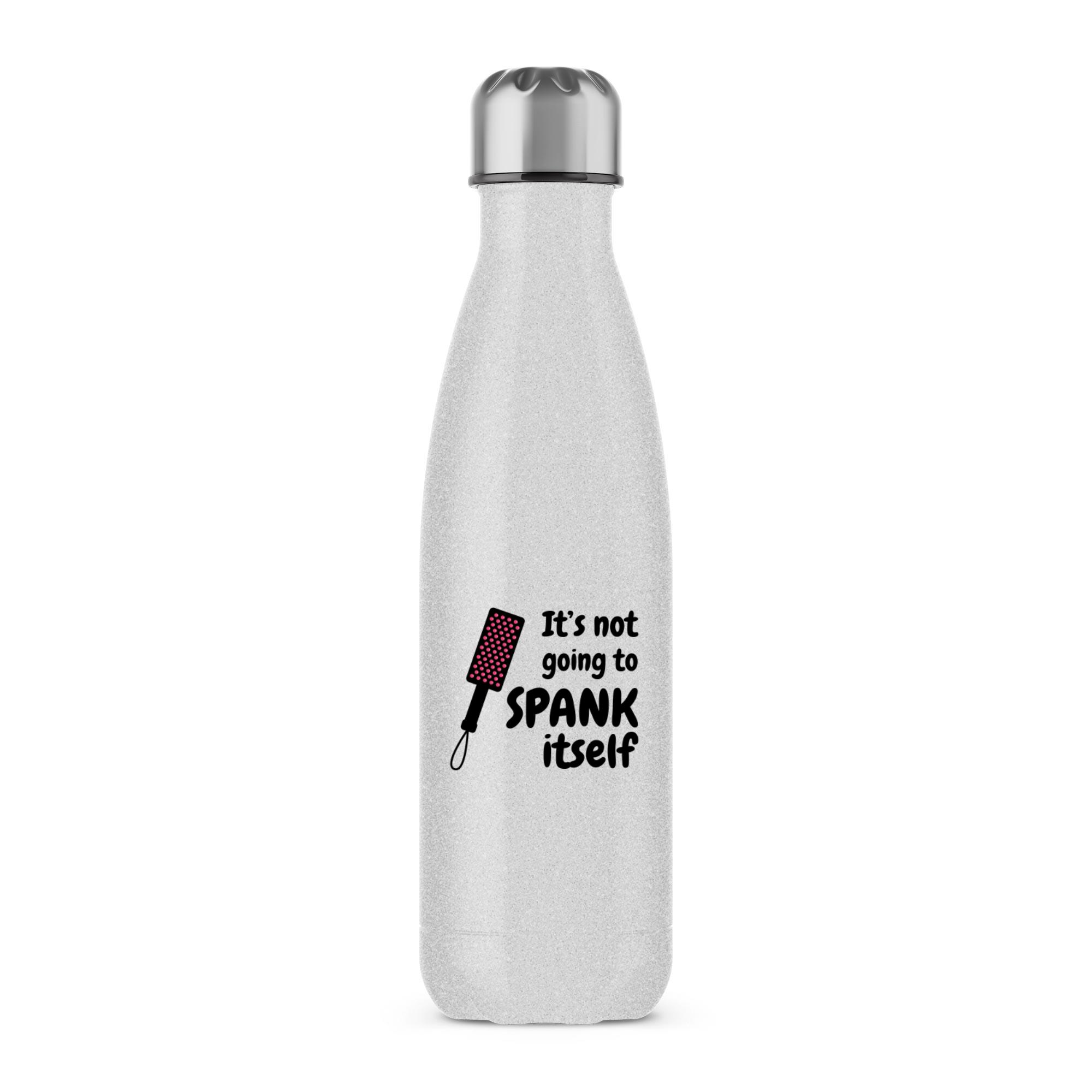 Not Going to Spank Itself - Rude Water Bottles - Slightly Disturbed - Image 4 of 5