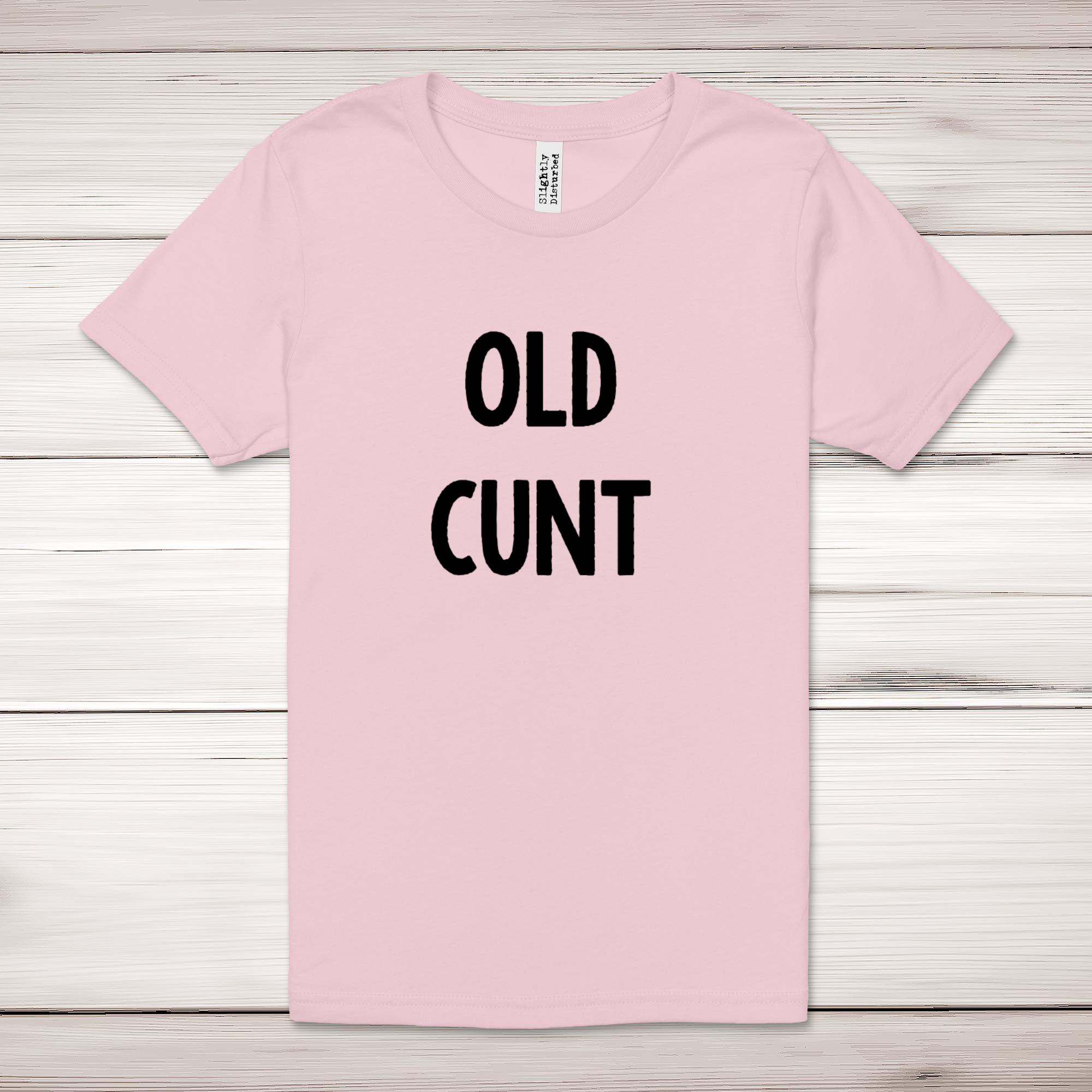 Old C*nt Adult T-Shirt - Picture 6 of 13
