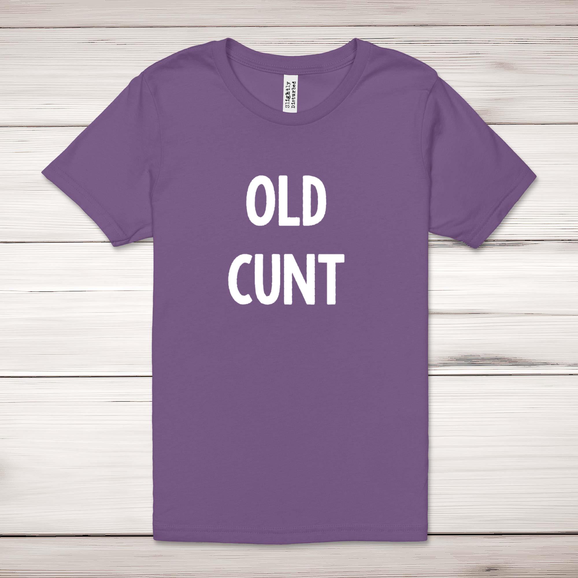 Old C*nt Adult T-Shirt - Picture 2 of 13