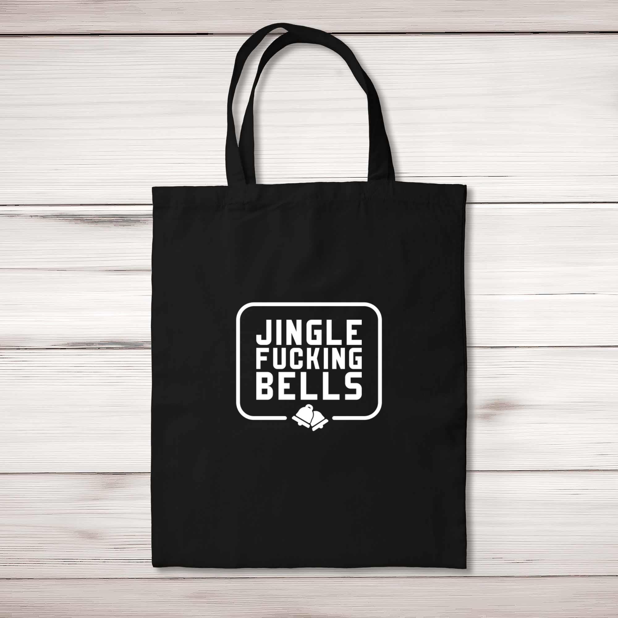 Jingle Fucking Bells - Rude Tote Bags - Slightly Disturbed