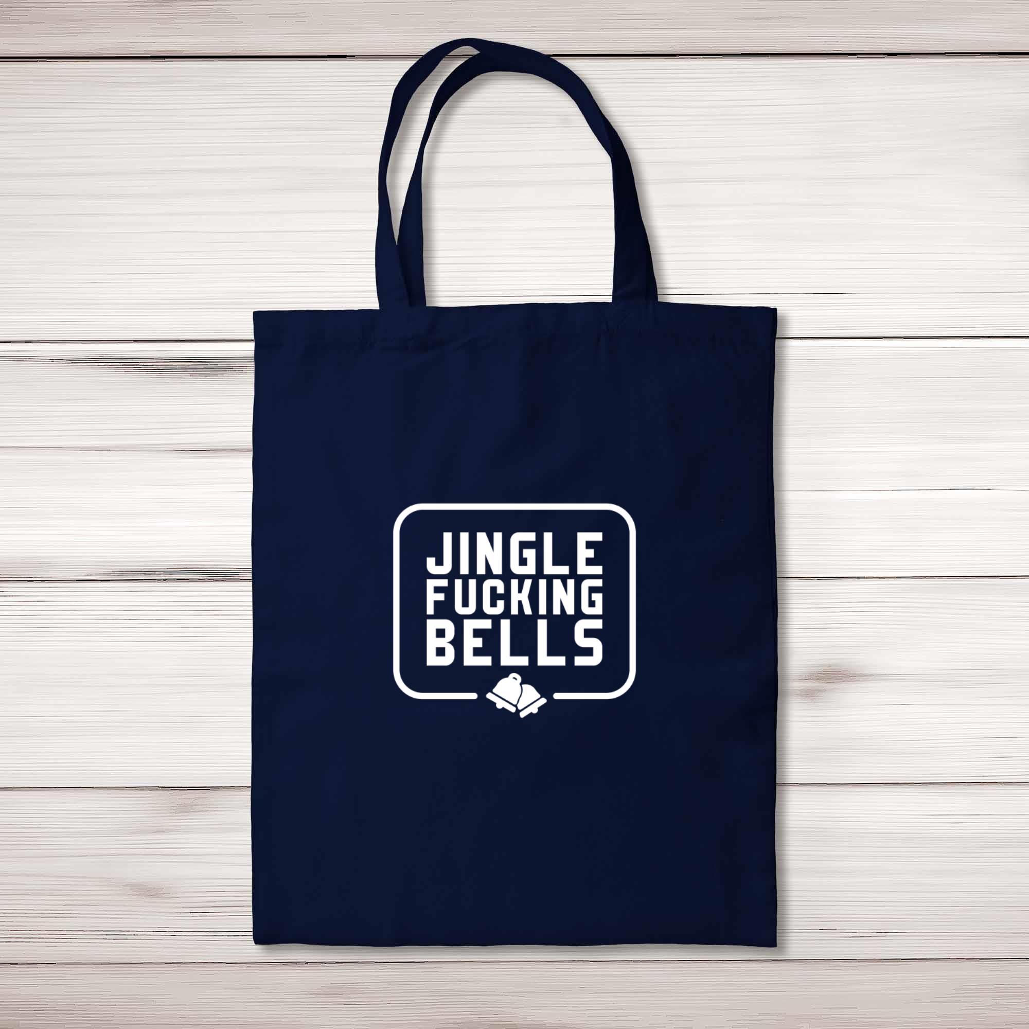 Jingle Fucking Bells - Rude Tote Bags - Slightly Disturbed