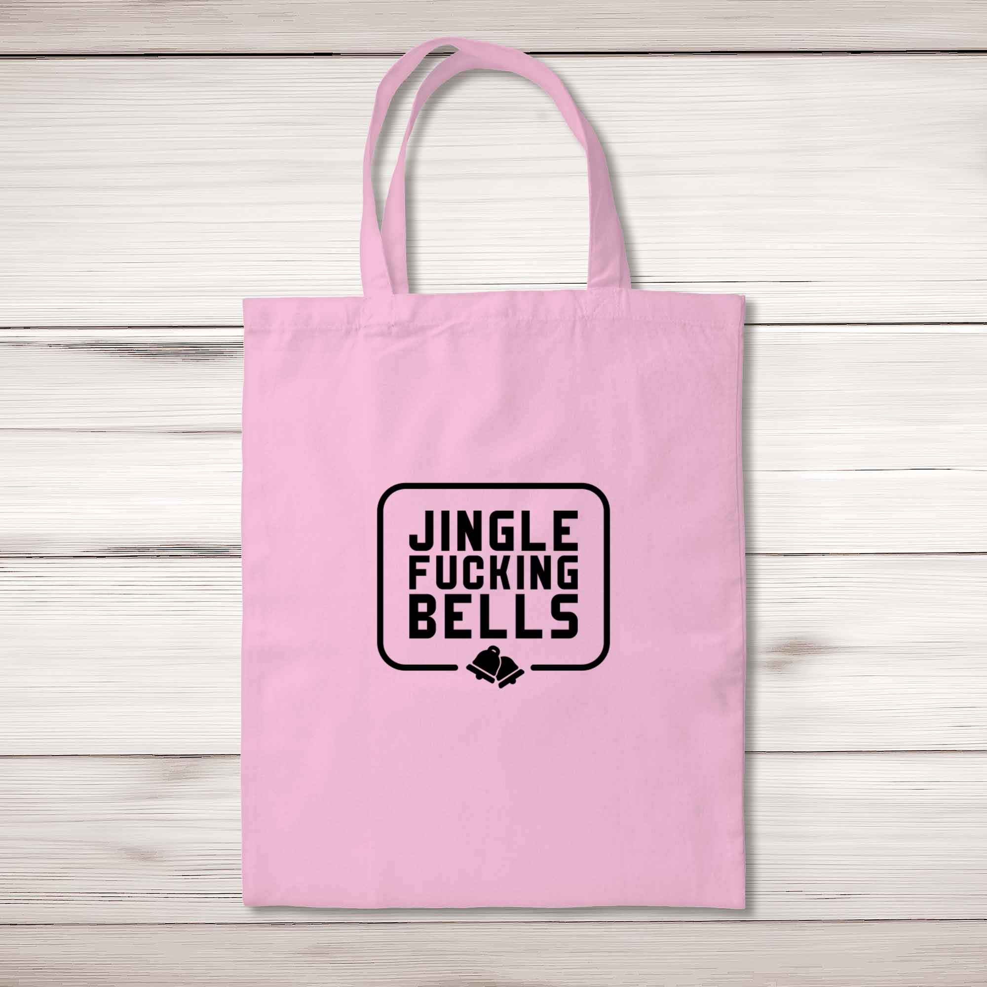Jingle Fucking Bells - Rude Tote Bags - Slightly Disturbed