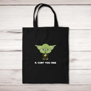 A Cunt You Are - Rude Tote Bags - Slightly Disturbed