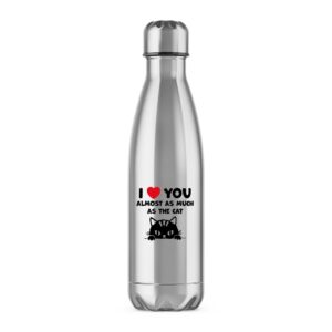 Almost As Much As The Cat - Rude Water Bottles - Slightly Disturbed - Image 1 of 6