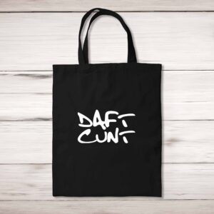 Daft Cunt - Rude Tote Bags - Slightly Disturbed - Image 1 of 5