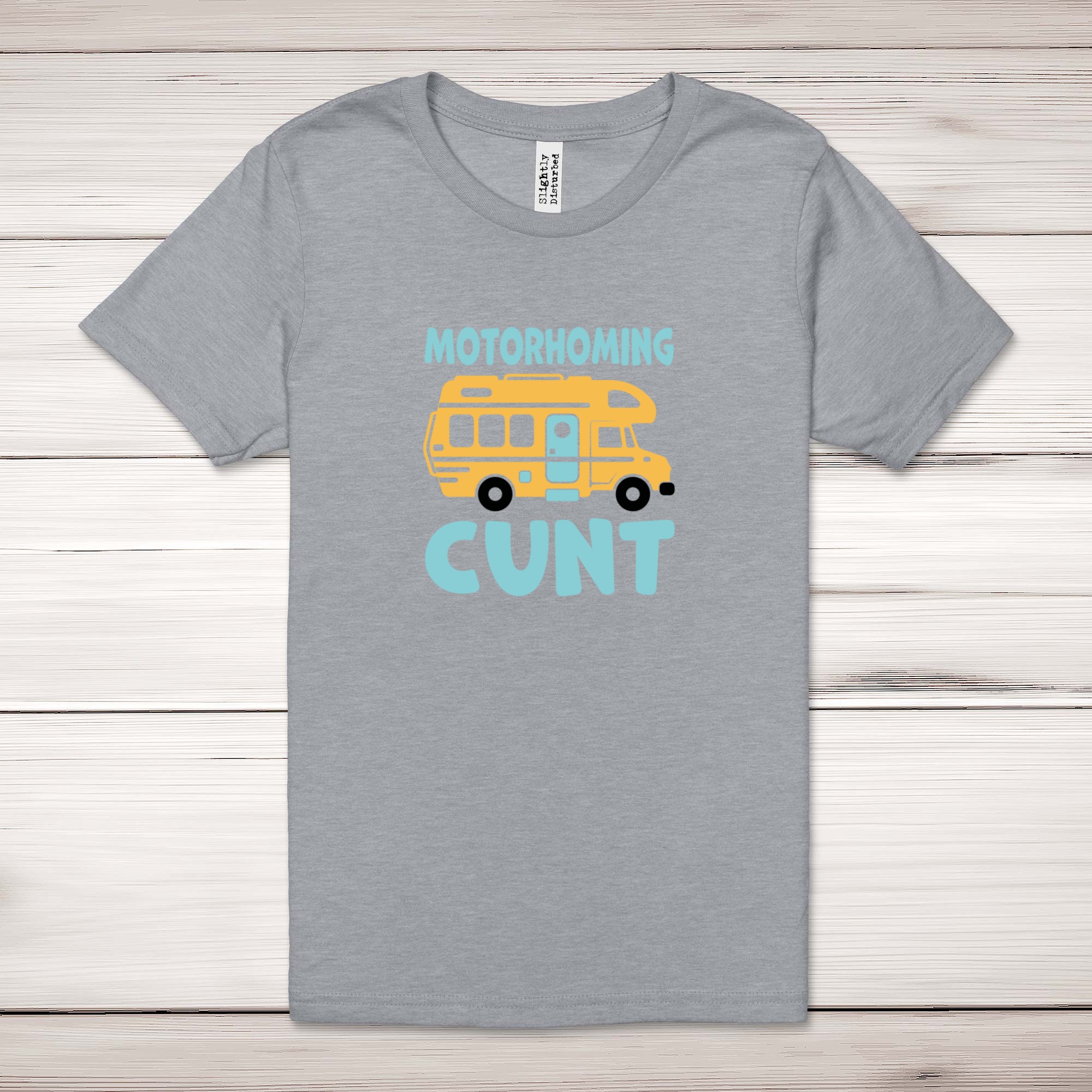 Motorhoming C*nt Adult T-Shirt - Picture 9 of 13