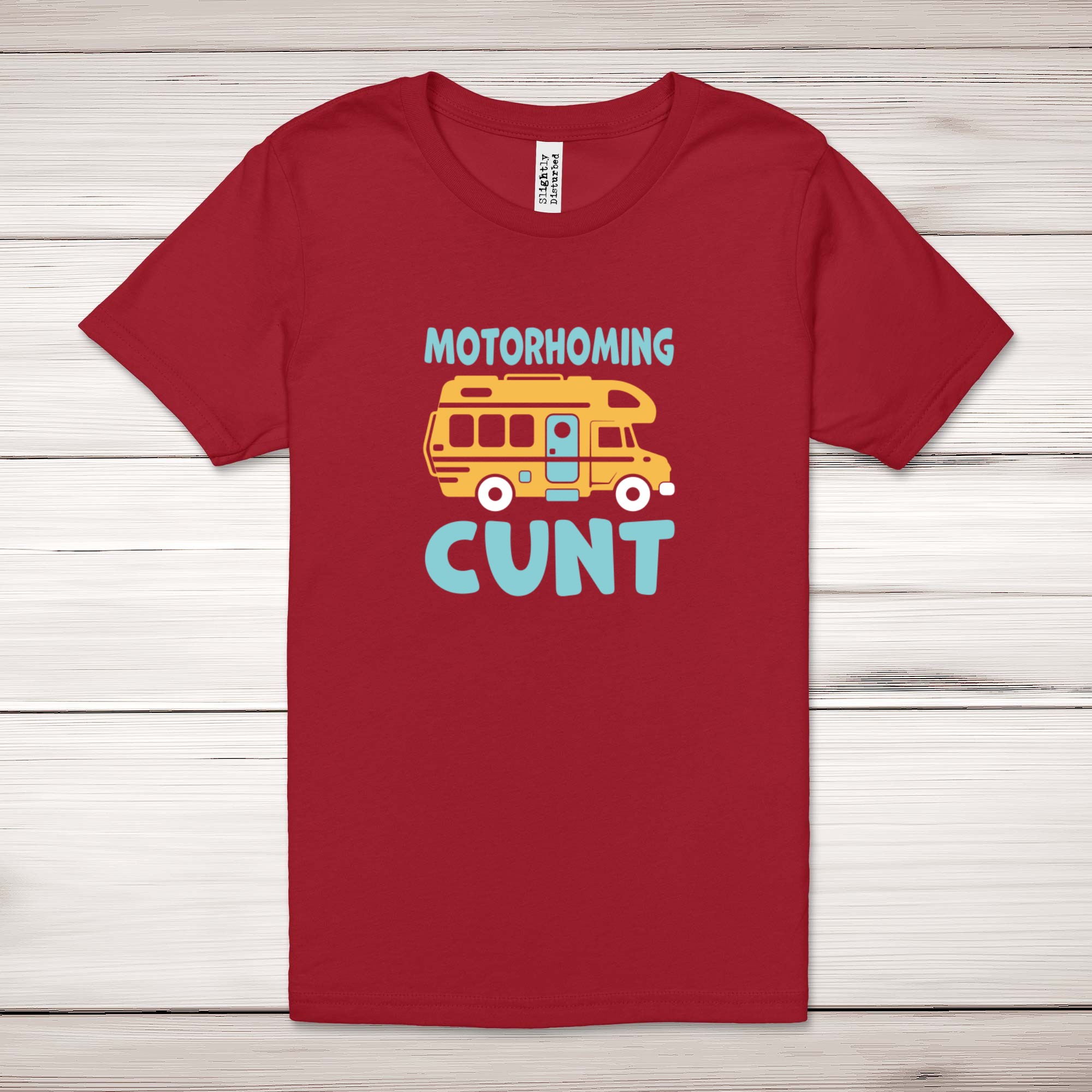 Motorhoming C*nt Adult T-Shirt - Picture 13 of 13
